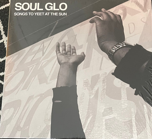 Soul Glo - Songs To Yeet At The Sun (12", 45 RPM, Single Sided, Repress)