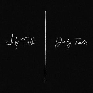 July Talk - July TalkVinyl