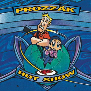 Prozzäk* - Hot ShowVinyl